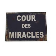 Metal sign "Cour des miracles…" by Antic-line